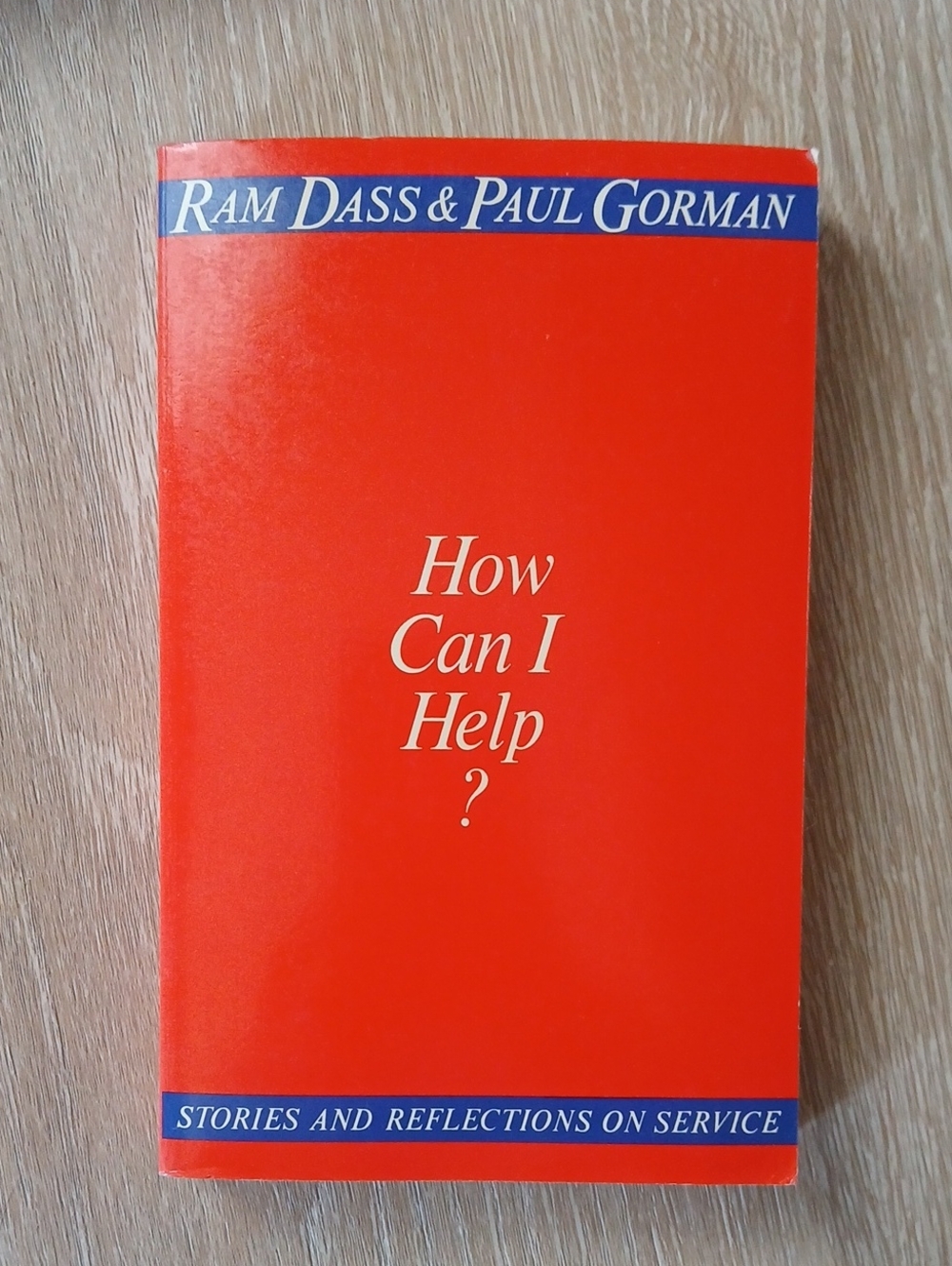 Vintage 80's How Can I Help? Ram Dass & Paul Gorman Psychology New Age Paperback